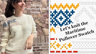 Mixing Colorwork and Texture (Maritime Pullover Swatch Tutorial)