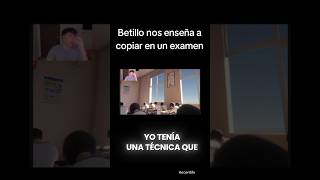 Betillo nos enseña a copiar en un examen #paratiiii #fyp #clip #humor @SoyBetillo