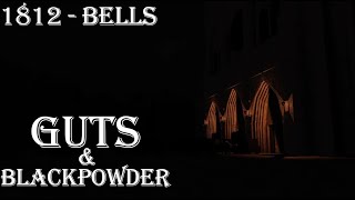 Guts And Blackpowder - 1812 Overture With Bells (Ingame Version)