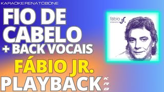 FIO DE CABELO   BACK VOCAIS - FÁBIO JR. - PLAYBACK DEMONSTRAÇÃO