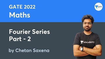 L 87 | Fourier Series - 2 | Maths #GATE2022 #ESE2021 by Chetan Saxena