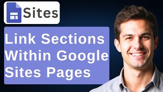 How To Link To Sections Within Pages Of Google Sites [2026 Guide]