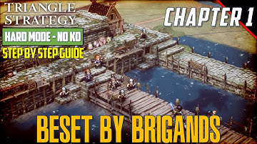 Battle 1 - Beset by Brigands [Hard Mode - No KO] - Step by Step Guide | Triangle Strategy