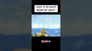 I GOT A 10 SHOT BOW OF LIGHT