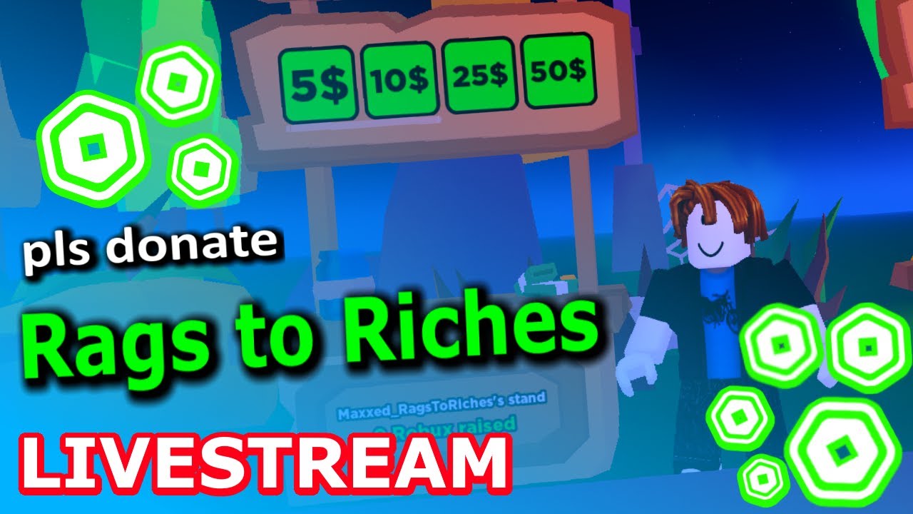 RAGS TO RICHES ROBLOX Pls Donate LIVE Hazem YouTube 