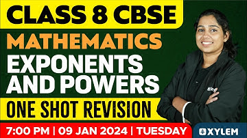 Class 8 CBSE Maths - Exponents And Powers - One Shot Revision..! | Xylem Class 8 CBSE