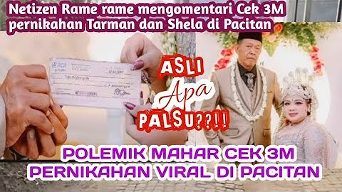 POLEMIK CEK MAHAR 3M  || NETIZEN MEMPERTANYAKAN KEASLIAN CEK 3M 