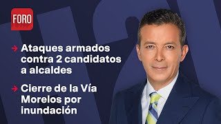 Ataques armados contra 2 candidatos a alcaldes / Hora 21 con José Luis Arévalo - 15 de mayo 2024