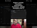 Python Lambda Functions (Anonymous Functions) – Simple Examples (Part 1)