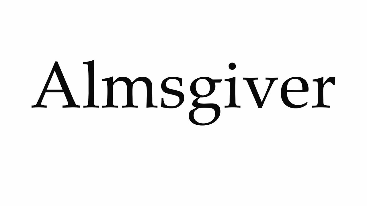 How to Pronounce Almsgiver - YouTube