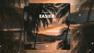 Friends & I - Easier ( Vizualizer ) Resimi