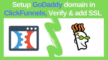 ClickFunnels GoDaddy Domain Setup 2019 & Custom Verification Tutorial