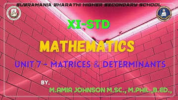 XI - STD MATHEMATICS CHAPTER : 7 MATRICES AND DETERMINANTS EXAMPLE 7.7