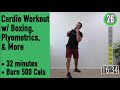 Cardio Workout - Burn 500 cals quick w/ Boxing, plyometrics, & More