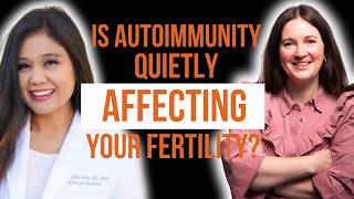 Infertility & Autoimmune Disease: The Hidden Hormone Connection