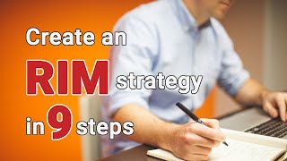 9 steps to an RIM strategy