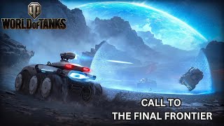 CALL TO THE FINAL FRONTIER - World of Tanks SUPERFUN