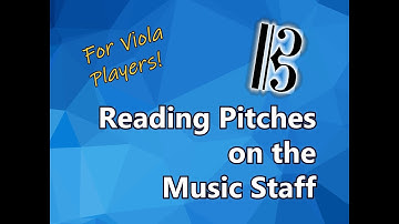 Reading Pitches on the Music Staff - Viola - Alto Clef