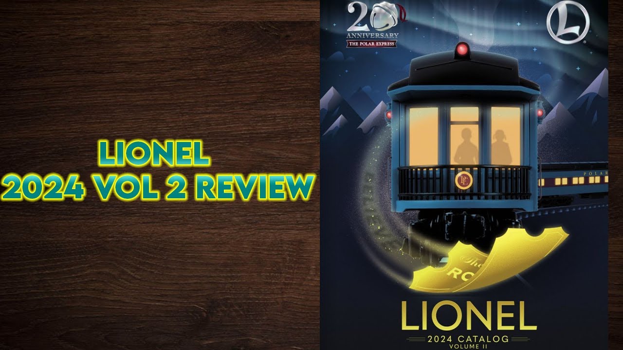 Lionel 2024 Vol 2 Catalog Review YouTube