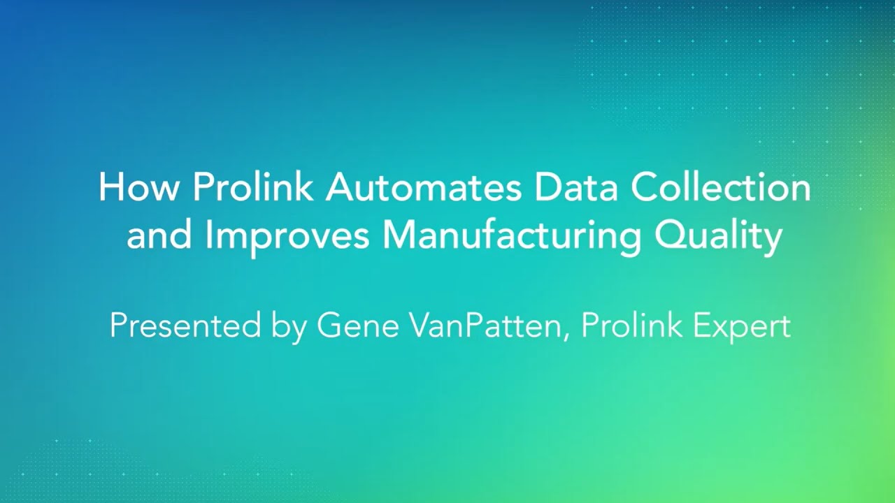 How Prolink Improves Manufacturing Quality