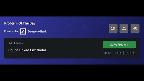 Count Linked List Nodes  | 14 October 2024 | gfg POTD | Problem Of The Day gfg solution