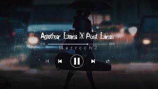 Another Love X Past Lives // Marrcch2 //