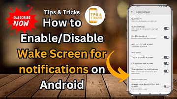 How to Enable/Disable Wake Screen for Notifications on Android | Tips & Tricks