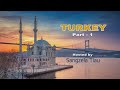 TURKEY TOUR (Part -1) - Sangzela Tlau