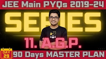 SEQUENCE & SERIES JEE Main PYQs | Arithmetic-Geometric Progression