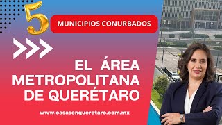 VIDEO¿En donde viviré en Querétaro? | 5 Municipios con calidad de vida para escoger.