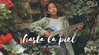 Hasta la piel - Carla Morrison (Cover)