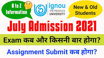 IGNOU July 2021 New Admission & Re-Registration Exam & Assignment All Details | Special New Students