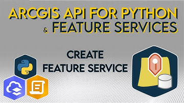 Create a Hosted Feature Service in ArcGIS Online with the ArcGIS API for Python