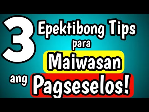 Video: Paano Ka Magselos