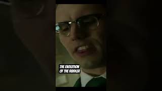 The Evolution of the Riddler