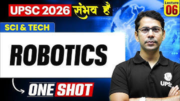 Complete Science And Tech | Robotics | ONE SHOT 🔥 | for UPSC 2026