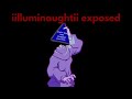 iilluminaughtii exposed