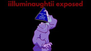 iilluminaughtii exposed