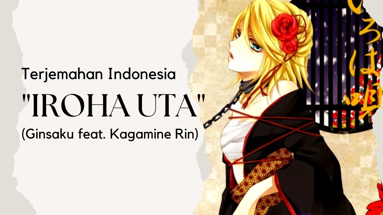 [Sub Indo] "Iroha Uta" (Ginsaku feat. Kagamine Rin) | Vocaloid Terjemahan Indonesia