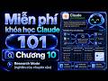 [Claude 101] Chương 10: Chế độ Nghiên cứu (Research)