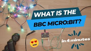 What is the BBC micro:bit (in 4 minutes)