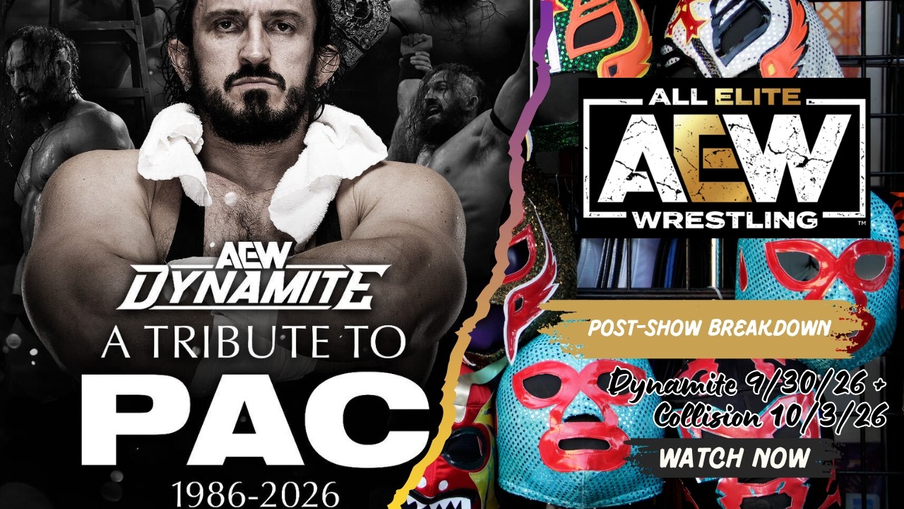 AEW Dynamite 9/30 & Collision 10/3 Post-Show | BC Wrestling Pod