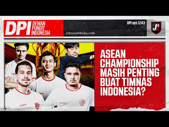 TIMNAS INDONESIA MASIH PRIORITASKAN AFF CUP? - DPI - EPS 1243 class=