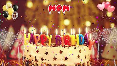 MOM Happy Birthday Song – Happy Birthday Mom