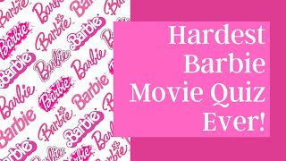 Hardest Barbie Movies Quiz Ever! Can You Guess These Barbie Movies by Snippet Images?