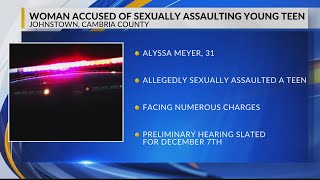 Johnstown woman accused of sexually assaulting young teen