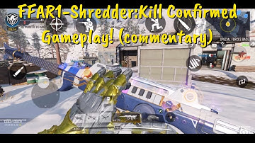 FFAR1-Shredder:Kill Confirmed Gameplay! (commentary)