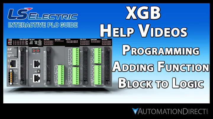 Adding a Function & Function Block to Logic - LS Electric XGB PLC from AutomationDirect