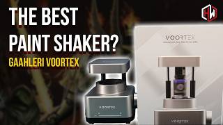 Gaahleri Voortex possibly the best paint shaker to hit market