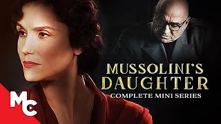 Mussolini's Daughter | Full Movie | Epic Drama | Complete Mini Series | True Story